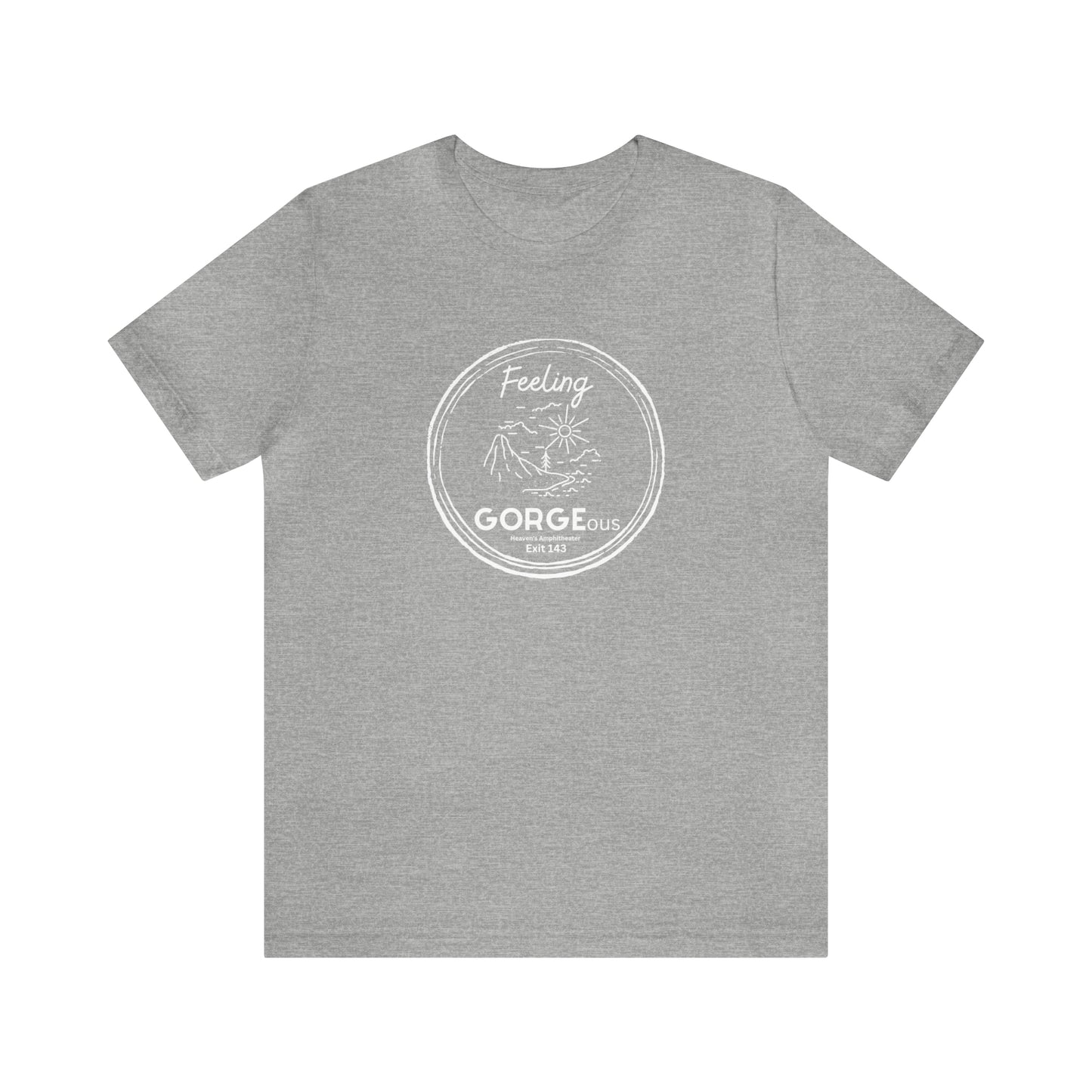 Feeling Gorgeous Unisex DMB T-Shirt