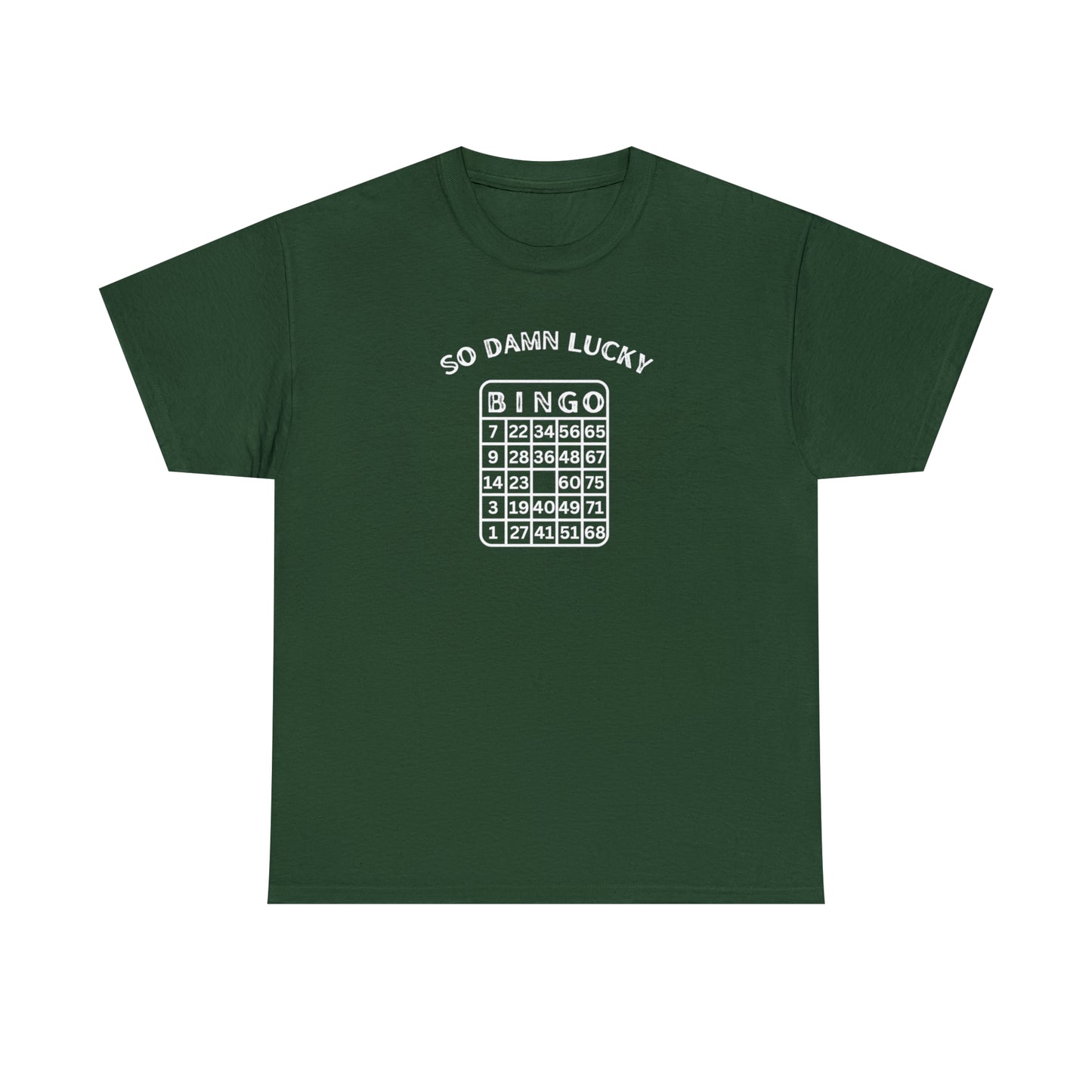 Bingo So Damn Lucky Unisex DMB T-Shirt