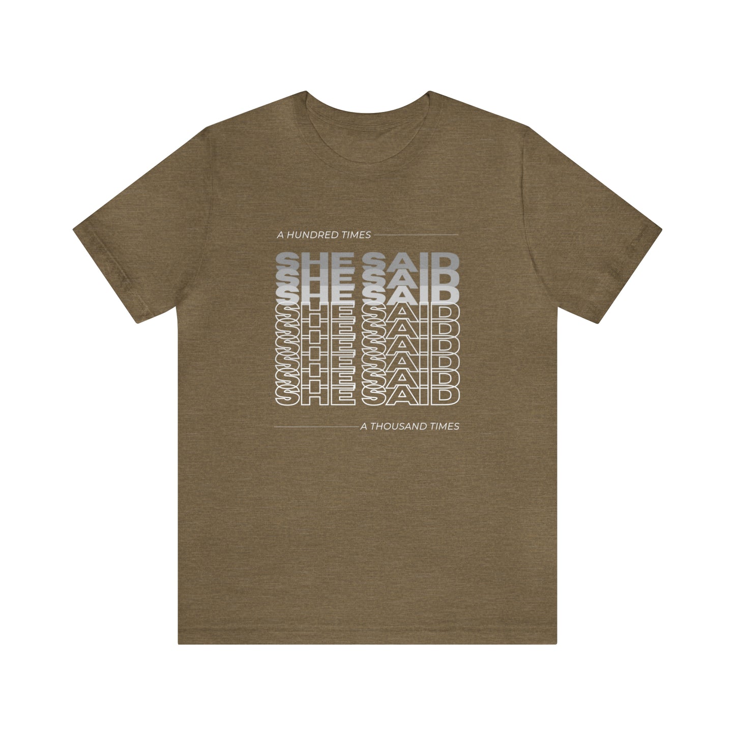 She Said Unisex DMB T-Shirt