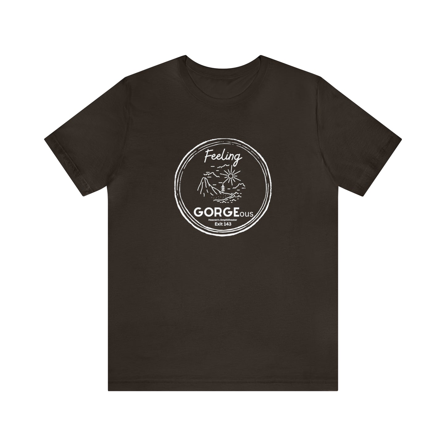 Feeling Gorgeous Unisex DMB T-Shirt