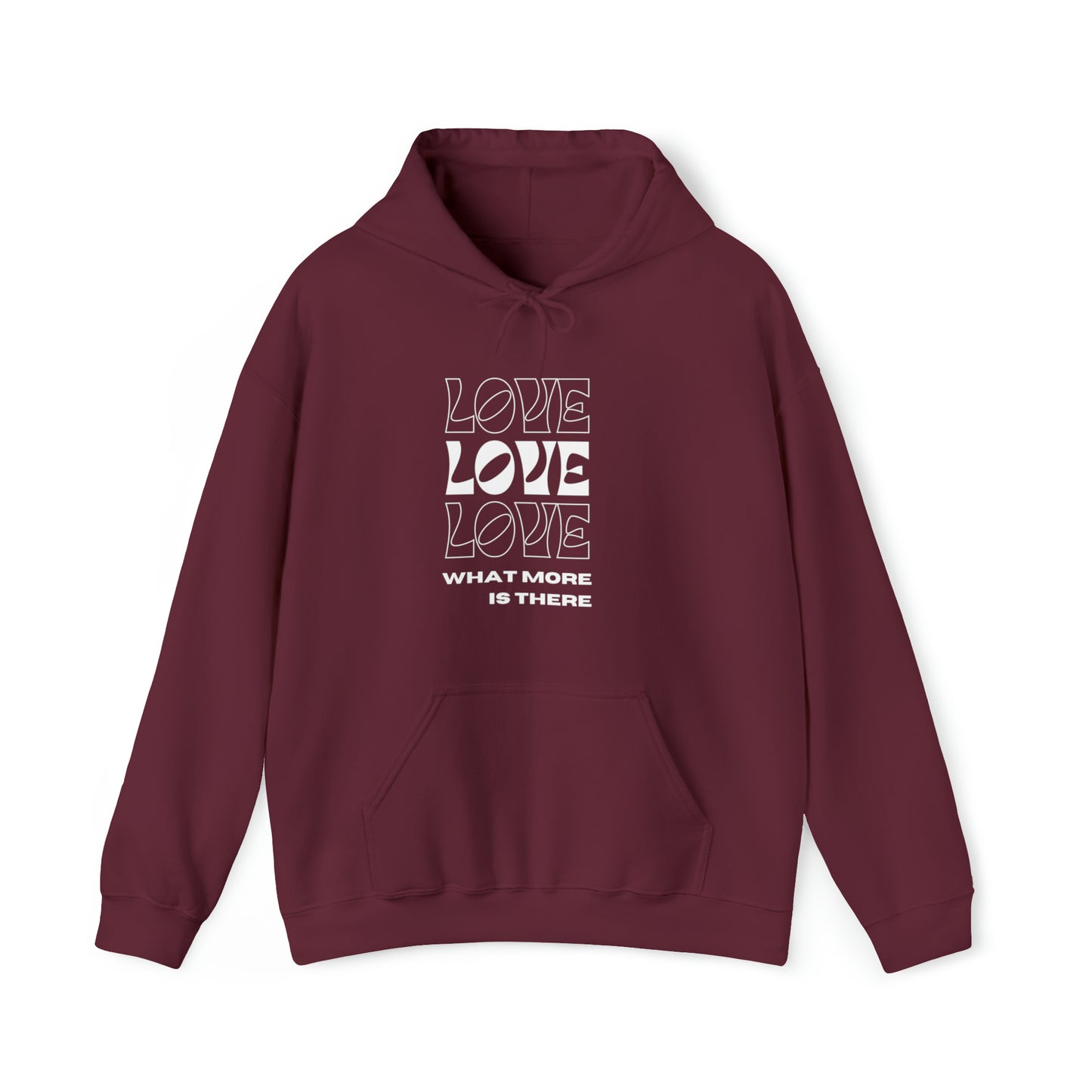 Love What More Is There Unisex DMB Hooded Sweatshirt