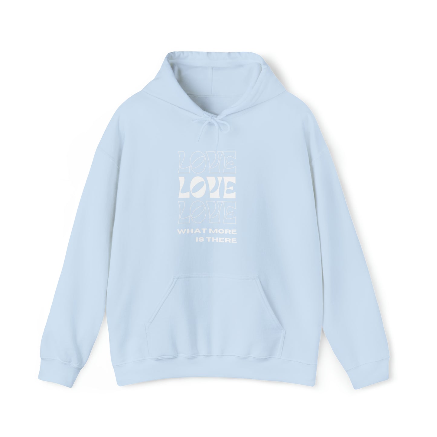 Love What More Is There Unisex DMB Hooded Sweatshirt