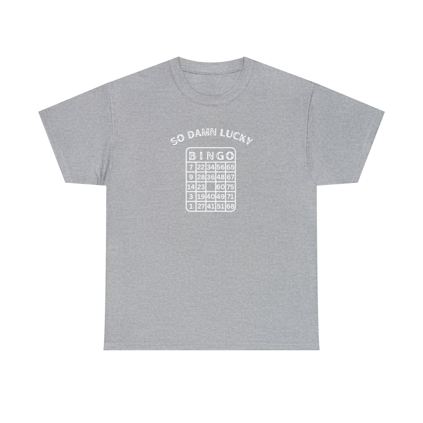 Bingo So Damn Lucky Unisex DMB T-Shirt