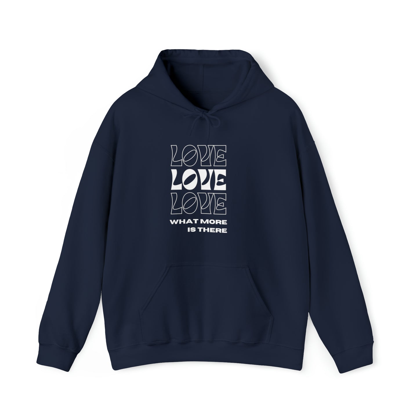 Love What More Is There Unisex DMB Hooded Sweatshirt
