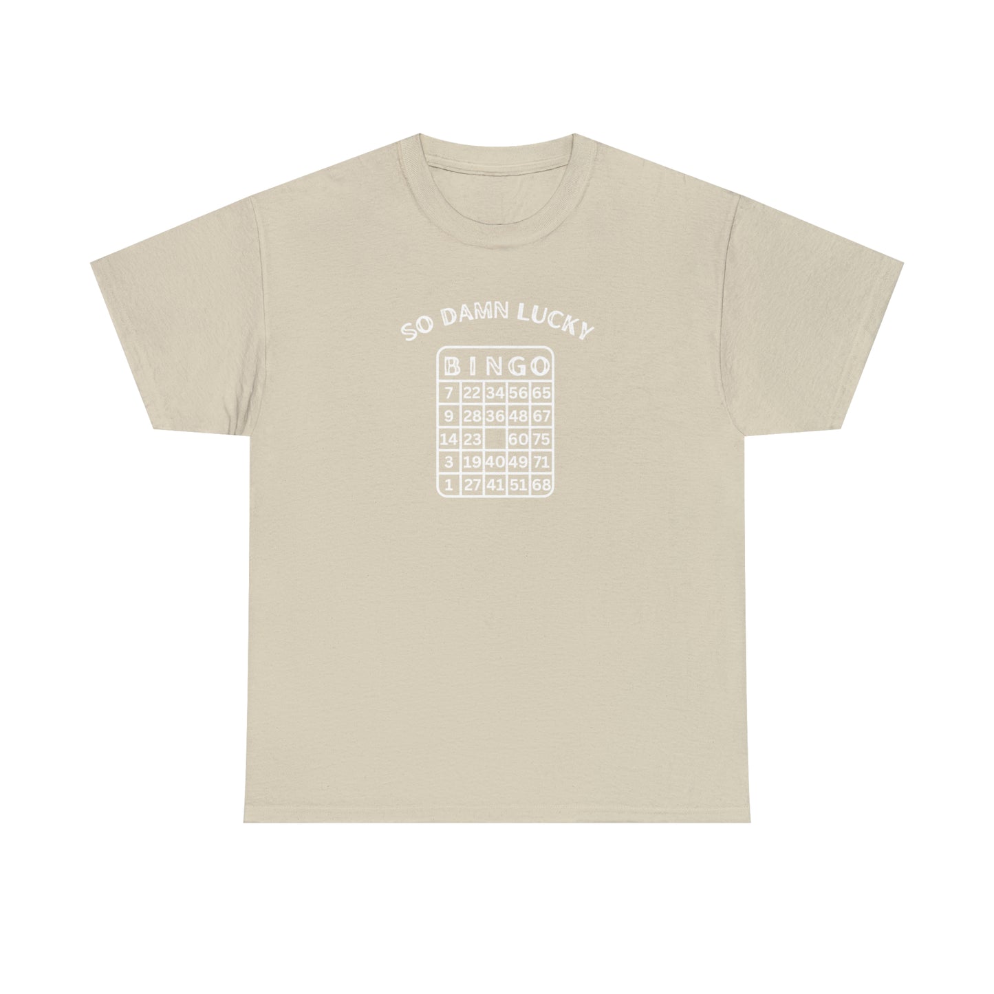 Bingo So Damn Lucky Unisex DMB T-Shirt