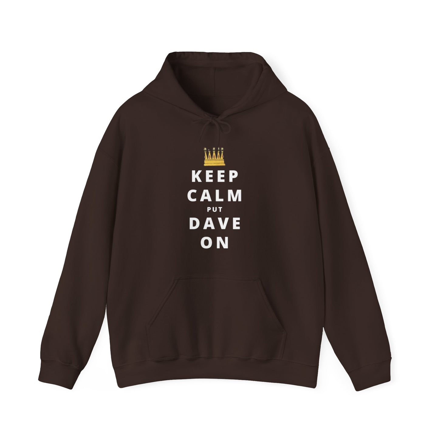 Keep Calm Put Dave On DMB Hooded Sweatshirt