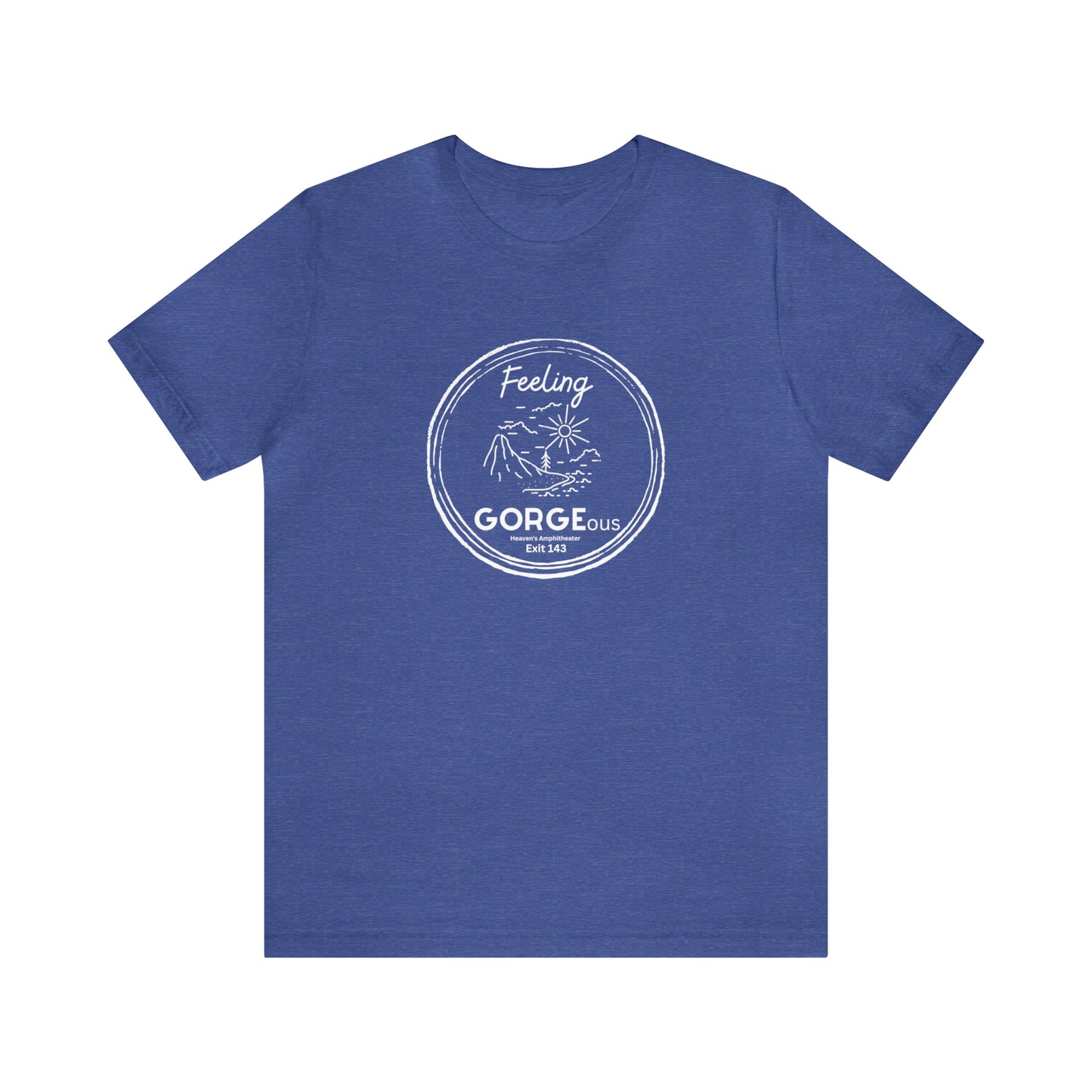 Feeling Gorgeous Unisex DMB T-Shirt