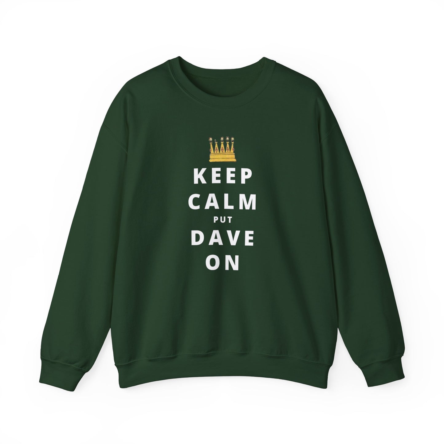 Keep Calm Put Dave On Unisex DMB Crewneck Sweatshirt