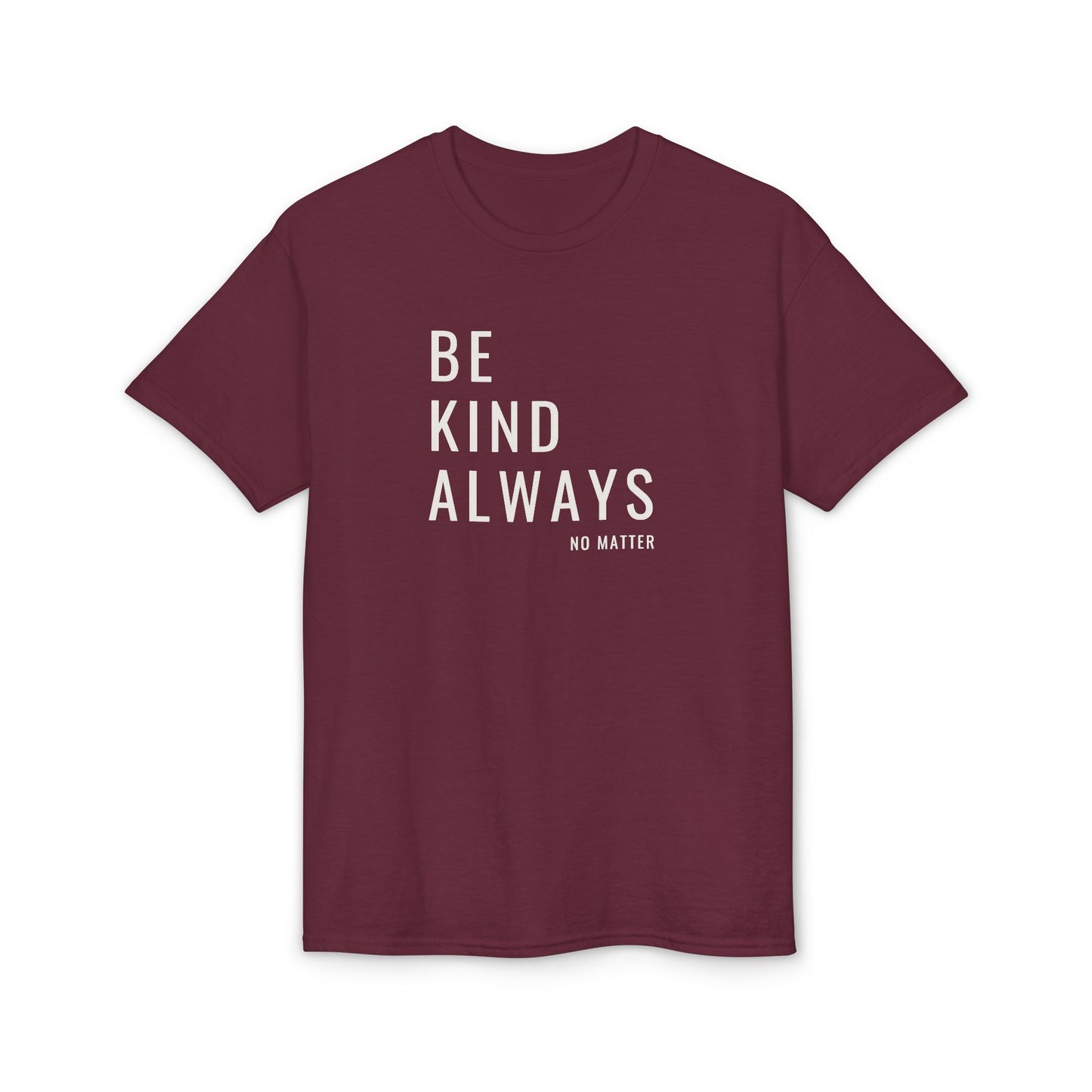 Be Kind Always DMB T-Shirt