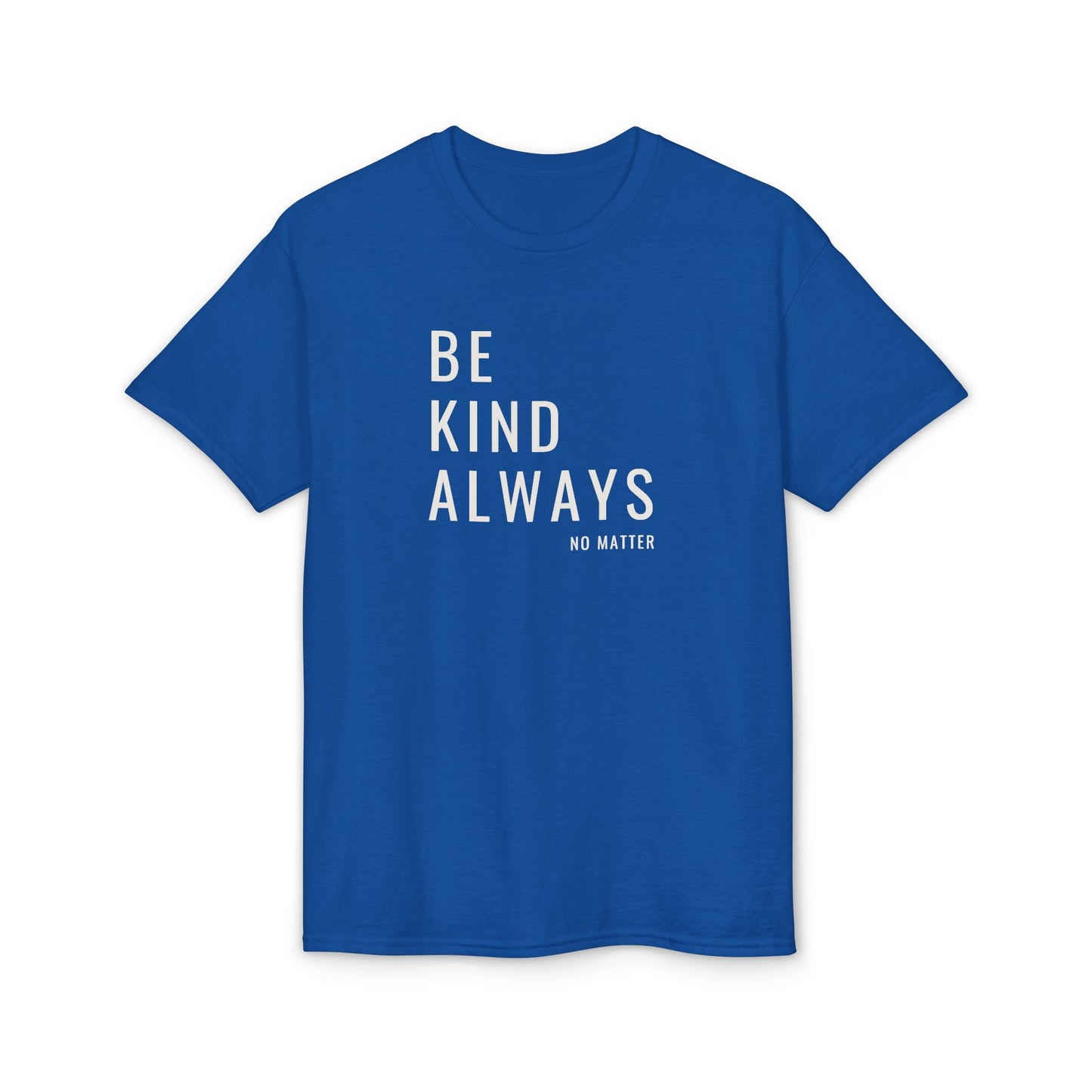 Be Kind Always DMB T-Shirt