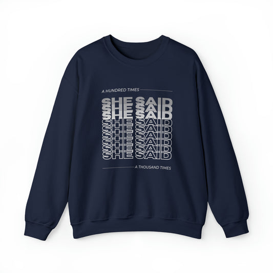 She Said Unisex DMB Crewneck Sweatshirt