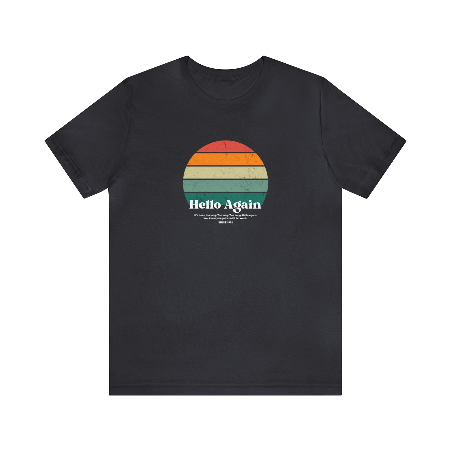 Hello Again Unisex DMB T-Shirt