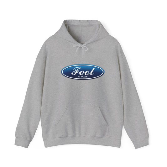 Fool To Think Ford Style Unisex DMB Hooded Sweatshirt