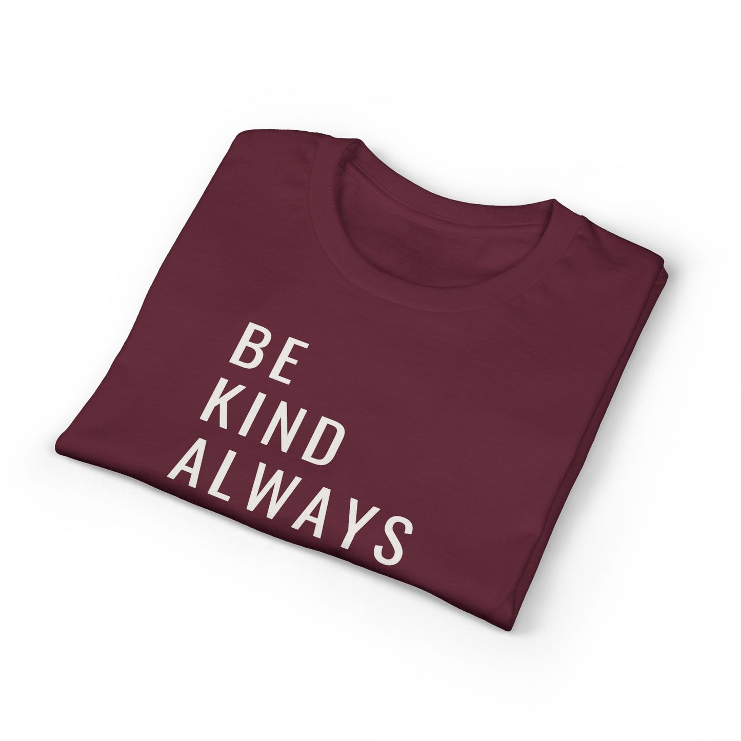 Be Kind Always DMB T-Shirt