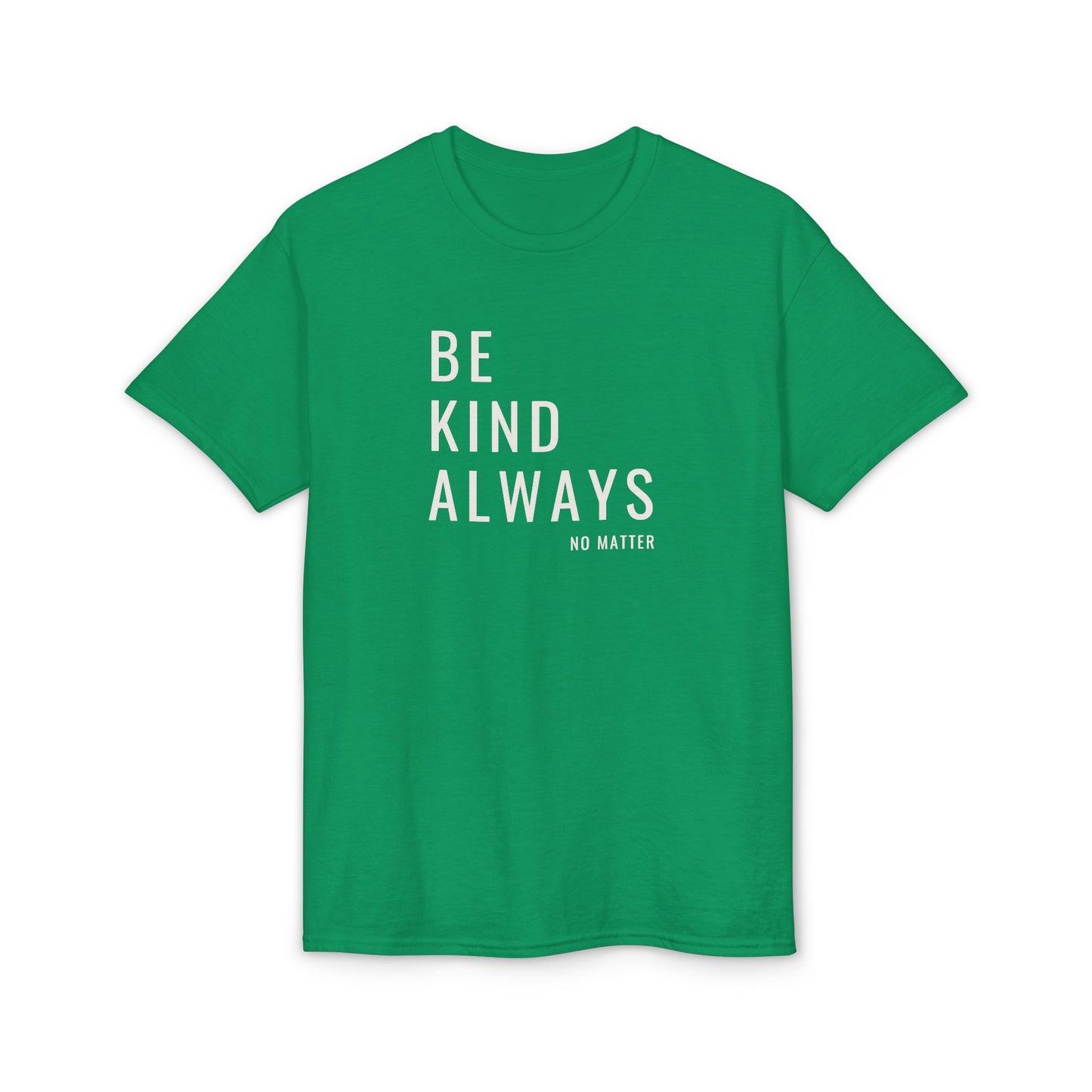 Be Kind Always DMB T-Shirt