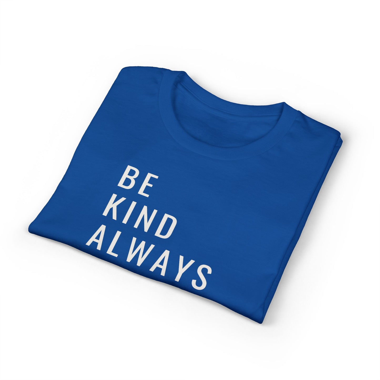 Be Kind Always DMB T-Shirt