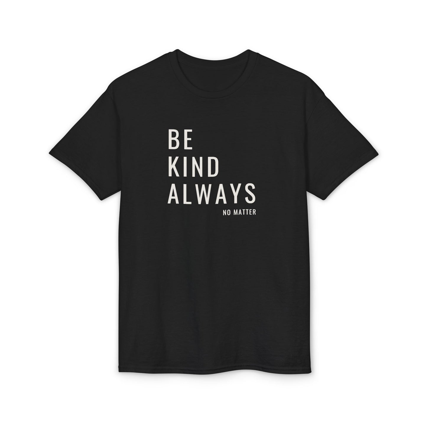Be Kind Always DMB T-Shirt