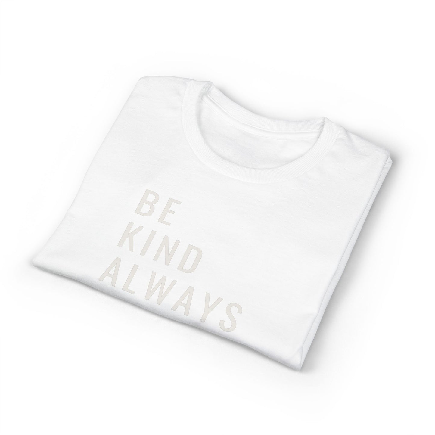 Be Kind Always DMB T-Shirt