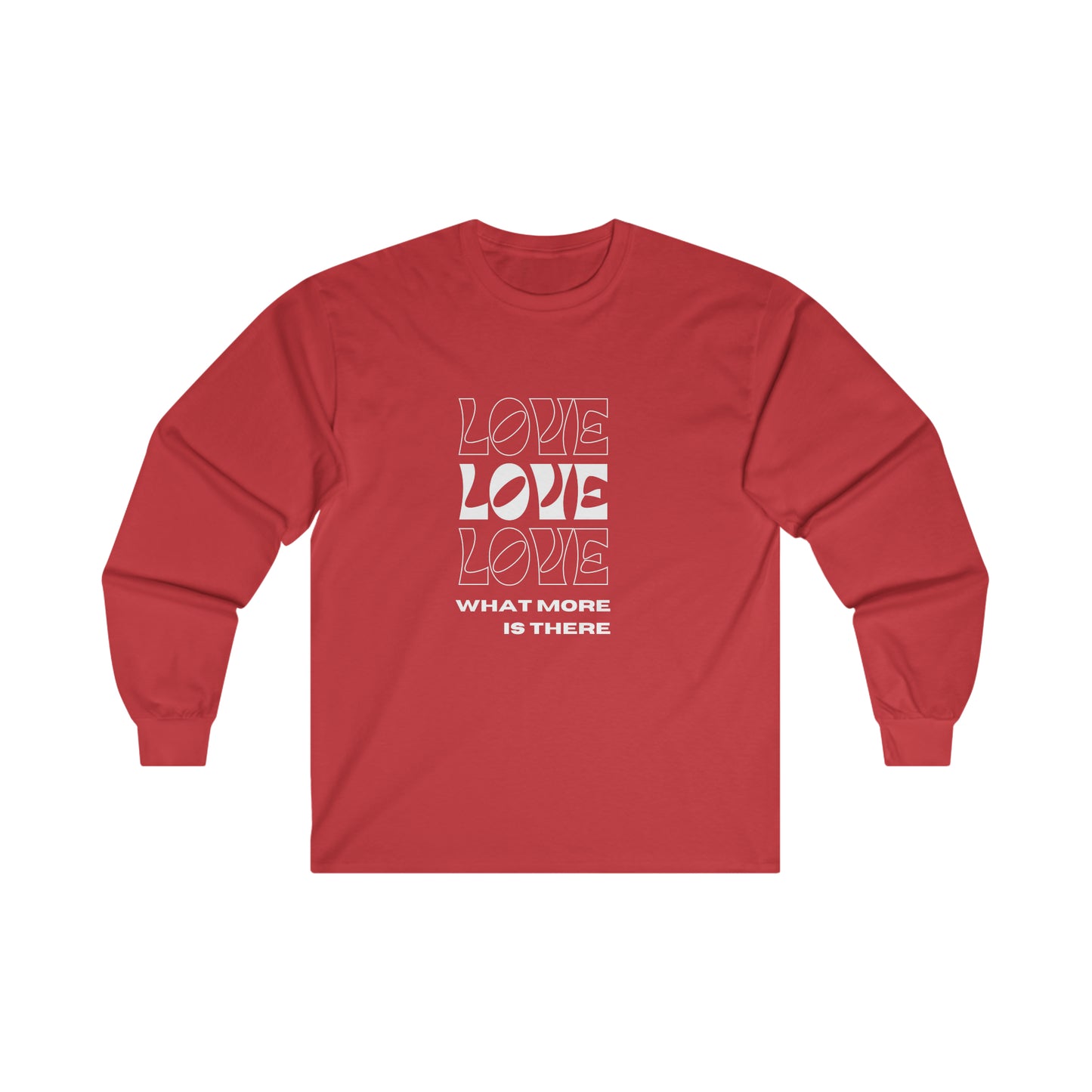 Love What More is There Long Sleeve DMB Tee