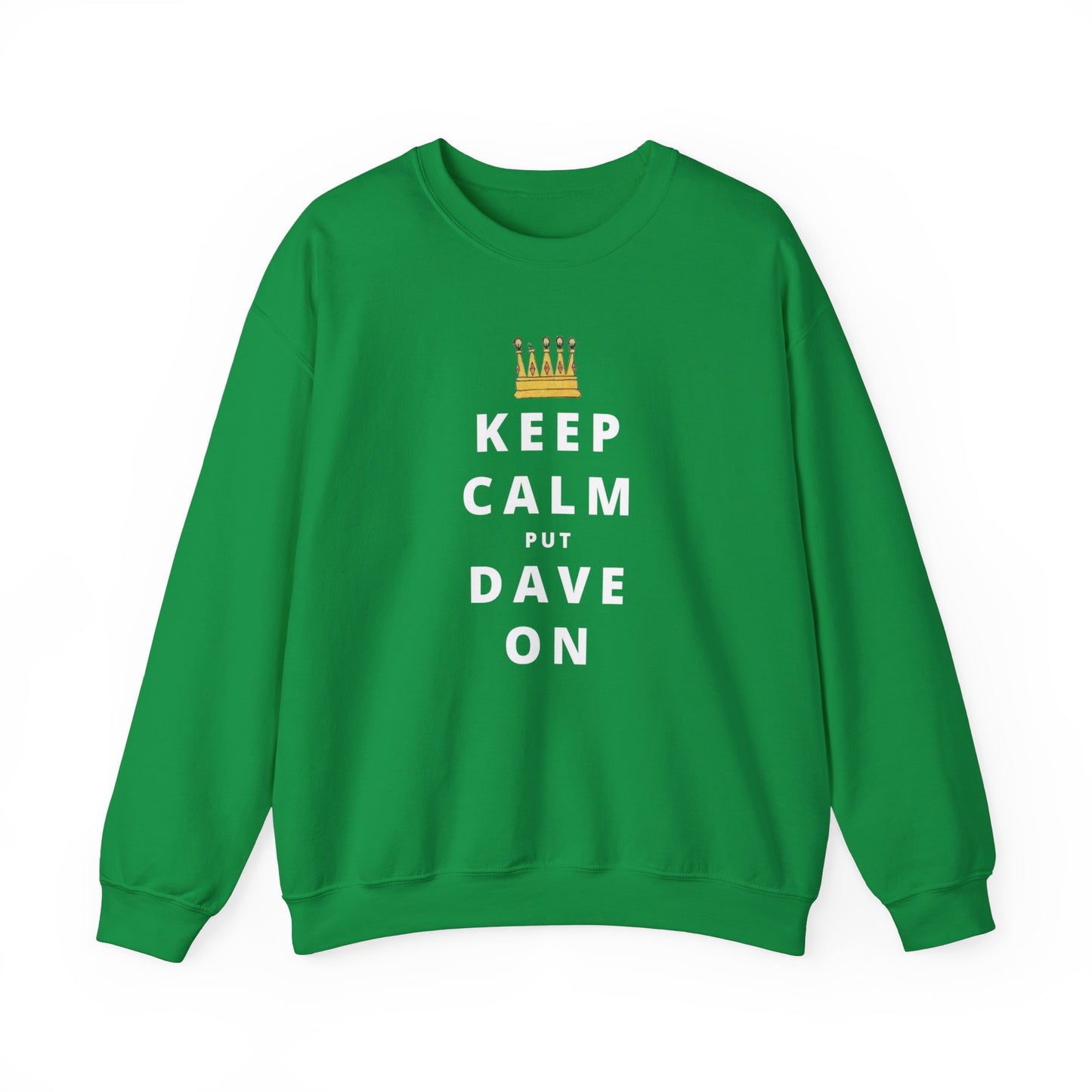 Keep Calm Put Dave On Unisex DMB Crewneck Sweatshirt