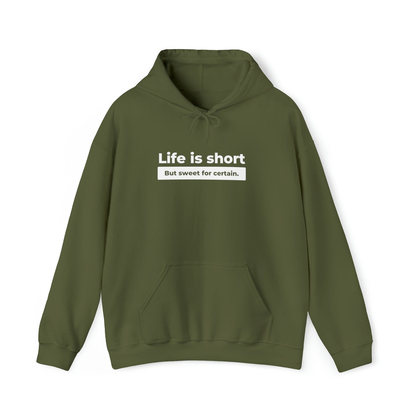 Life is Short Unisex DMB Hooded Sweatshirt