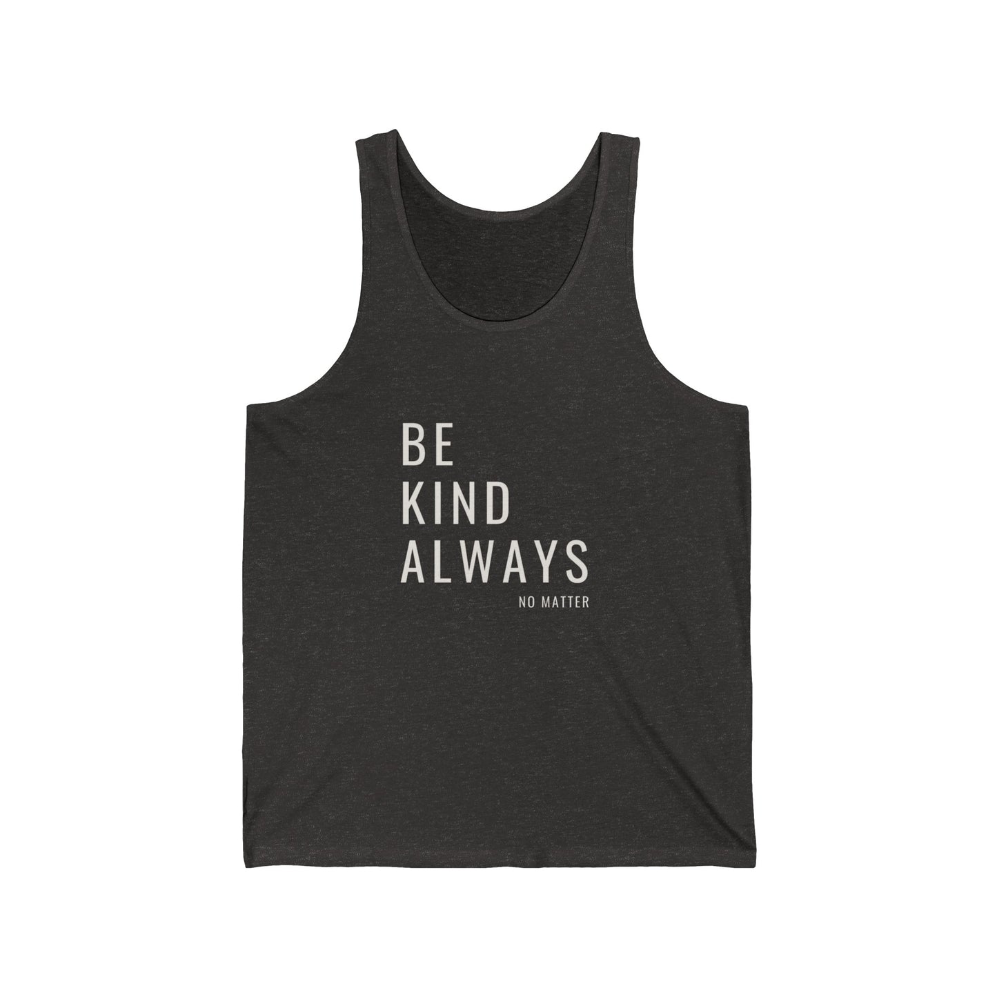 Be Kind Always Unisex DMB Jersey Tank