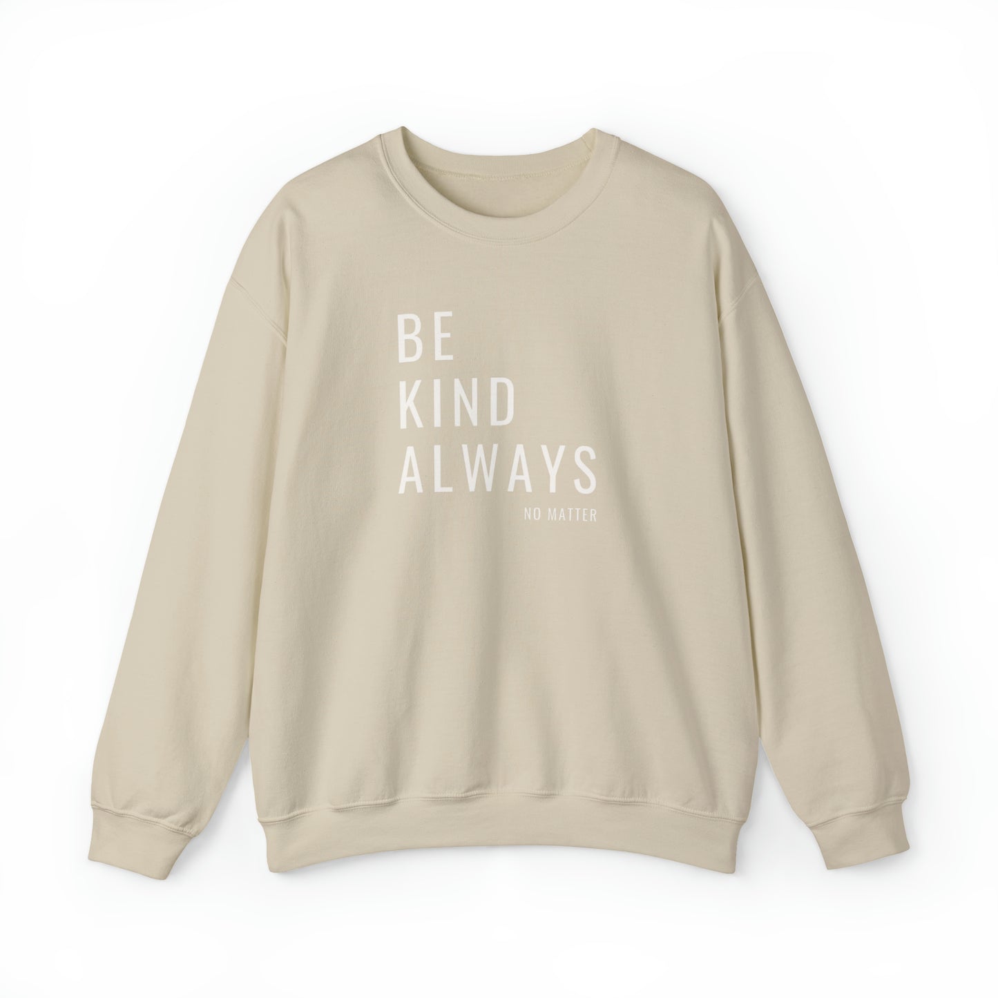 Be Kind Always Unisex DMB Crewneck Sweatshirt