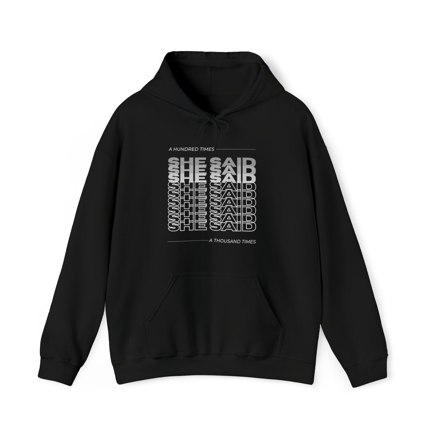 She Said Unisex DMB Hooded Sweatshirt